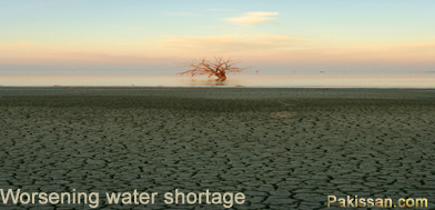 Worsening water shortagel :-Pakissan.com